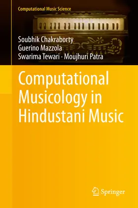 Chakraborty / Mazzola / Tewari |  Computational Musicology in Hindustani Music | eBook | Sack Fachmedien