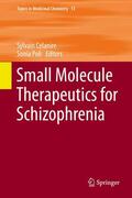 Poli / Celanire |  Small Molecule Therapeutics for Schizophrenia | Buch |  Sack Fachmedien