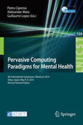 Cipresso / Lopez / Matic |  Pervasive Computing Paradigms for Mental Health | Buch |  Sack Fachmedien