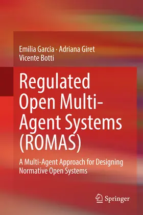 Garcia / Giret / Botti | Regulated Open Multi-Agent Systems (ROMAS) | E-Book | www.sack.de