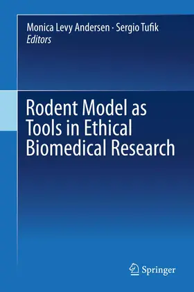 Andersen / Tufik |  Rodent Model as Tools in Ethical Biomedical Research | Buch |  Sack Fachmedien