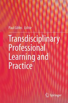 Gibbs |  Transdisciplinary Professional Learning and Practice | Buch |  Sack Fachmedien