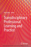 Gibbs |  Transdisciplinary Professional Learning and Practice | eBook | Sack Fachmedien