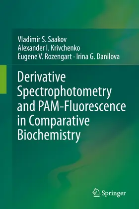 Saakov / Krivchenko / Rozengart | Derivative Spectrophotometry and PAM-Fluorescence in Comparative Biochemistry | E-Book | sack.de