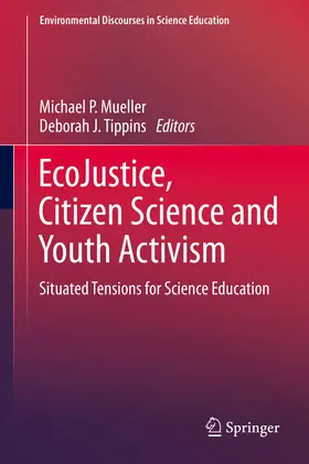 Mueller / Tippins |  EcoJustice, Citizen Science and Youth Activism | eBook | Sack Fachmedien
