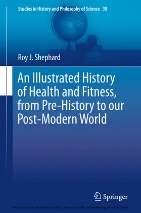 Shephard |  An Illustrated History of Health and Fitness, from Pre-History to our Post-Modern World | eBook | Sack Fachmedien