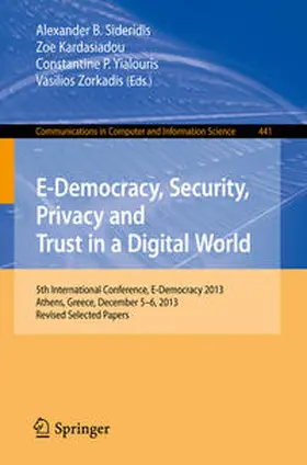 Sideridis / Kardasiadou / Yialouris | E-Democracy, Security, Privacy and Trust in a Digital World | E-Book | www.sack.de