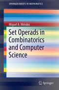 Méndez |  Set Operads in Combinatorics and Computer Science | Buch |  Sack Fachmedien