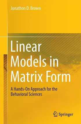 Brown |  Linear Models in Matrix Form | Buch |  Sack Fachmedien