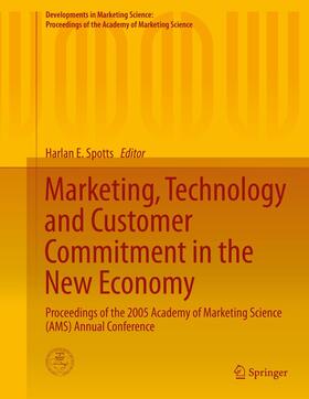 Spotts | Marketing, Technology and Customer Commitment in the New Economy | Buch | 978-3-319-11778-2 | sack.de