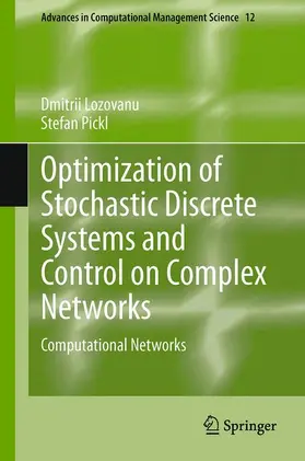 Pickl / Lozovanu |  Optimization of Stochastic Discrete Systems and Control on Complex Networks | Buch |  Sack Fachmedien