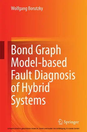 Borutzky | Bond Graph Model-based Fault Diagnosis of Hybrid Systems | E-Book | www.sack.de