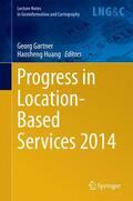 Huang / Gartner |  Progress in Location-Based Services 2014 | Buch |  Sack Fachmedien