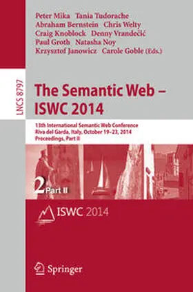 Mika / Bernstein / Welty |  The Semantic Web - ISWC 2014 | Buch |  Sack Fachmedien