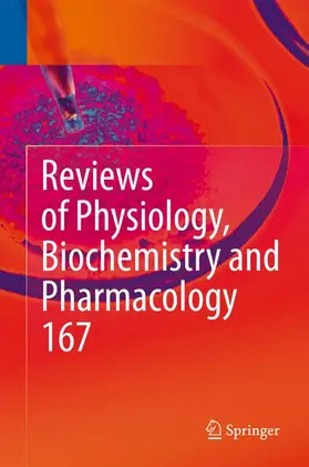 Nilius / Gudermann / Petersen |  Reviews of Physiology, Biochemistry and Pharmacology, Vol. 167 | Buch |  Sack Fachmedien