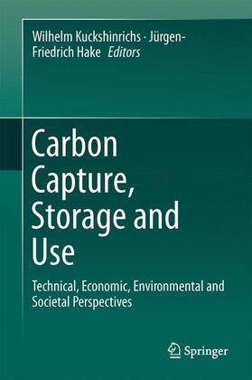 Hake / Kuckshinrichs | Carbon Capture, Storage and Use | Buch | 978-3-319-11942-7 | sack.de
