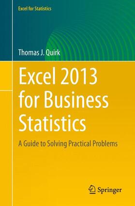 Quirk | Excel 2013 for Business Statistics | Buch | 978-3-319-11981-6 | sack.de