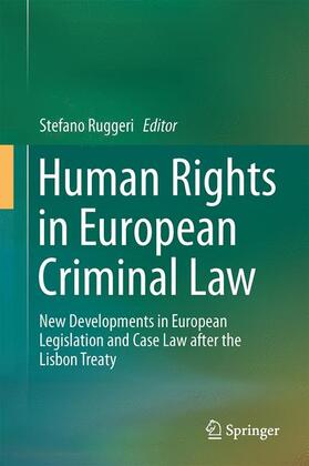 Ruggeri | Human Rights in European Criminal Law | Buch | 978-3-319-12041-6 | sack.de
