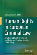 Ruggeri |  Human Rights in European Criminal Law | eBook | Sack Fachmedien