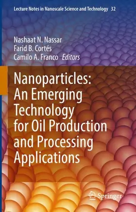 Nassar / Cortés / Franco |  Nanotechnology for Enhancing In-Situ Recovery and Upgrading of Oil and Gas Processing | Buch |  Sack Fachmedien