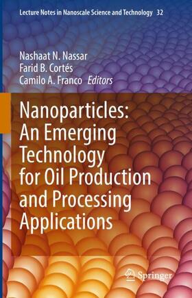Nassar / Cortés / Franco | Nanotechnology for Enhancing In-Situ Recovery and Upgrading of Oil and Gas Processing | Buch | 978-3-319-12050-8 | sack.de