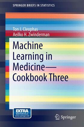 Zwinderman / Cleophas |  Machine Learning in Medicine - Cookbook Three | Buch |  Sack Fachmedien