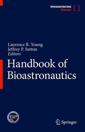 Young / Sutton | Handbook of Bioastronautics | Buch | 978-3-319-12190-1 | sack.de