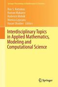 Cojocaru / Kotsireas / Shodiev |  Interdisciplinary Topics in Applied Mathematics, Modeling and Computational Science | Buch |  Sack Fachmedien