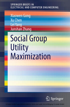 Gong / Chen / Yang | Social Group Utility Maximization | E-Book | sack.de