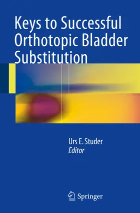 Studer |  Keys to Successful Orthotopic Bladder Substitution | eBook | Sack Fachmedien