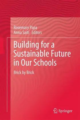 Saiti / Papa |  Building for a Sustainable Future in Our Schools | Buch |  Sack Fachmedien