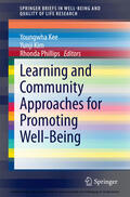 Kee / Kim / Phillips |  Learning and Community Approaches for Promoting Well-Being | eBook | Sack Fachmedien