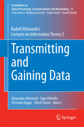 Ahlswede / Althöfer / Deppe | Transmitting and Gaining Data | E-Book | sack.de