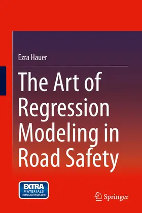 Hauer |  The Art of Regression Modeling in Road Safety | Buch |  Sack Fachmedien
