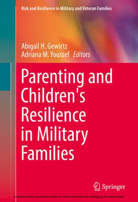 Gewirtz / Youssef |  Parenting and Children's Resilience in Military Families | eBook | Sack Fachmedien