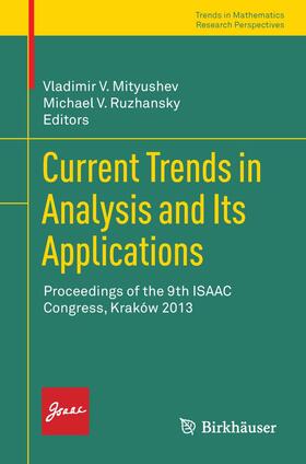 Ruzhansky / Mityushev | Current Trends in Analysis and Its Applications | Buch | 978-3-319-12576-3 | sack.de