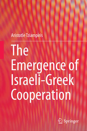 Tziampiris | The Emergence of Israeli-Greek Cooperation | E-Book | sack.de