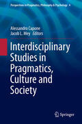 Capone / Mey |  Interdisciplinary Studies in Pragmatics, Culture and Society | eBook | Sack Fachmedien