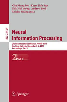 Loo / Keem Siah / Huang |  Neural Information Processing | Buch |  Sack Fachmedien