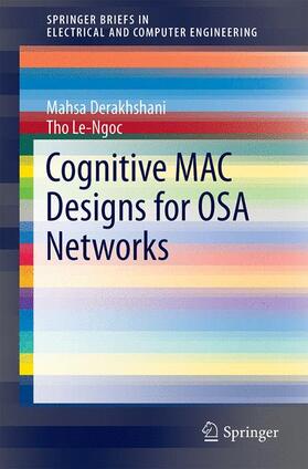Le-Ngoc / Derakhshani | Cognitive MAC Designs for OSA Networks | Buch | sack.de