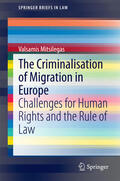 Mitsilegas |  The Criminalisation of Migration in Europe | eBook | Sack Fachmedien