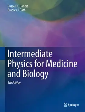 Roth / Hobbie |  Intermediate Physics for Medicine and Biology | Buch |  Sack Fachmedien