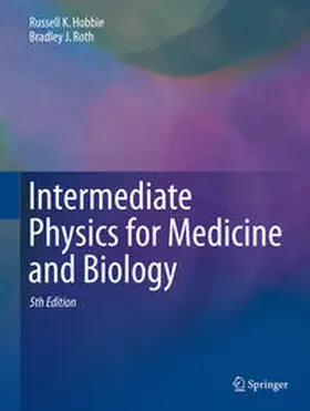 Hobbie / Roth | Intermediate Physics for Medicine and Biology | E-Book | www.sack.de