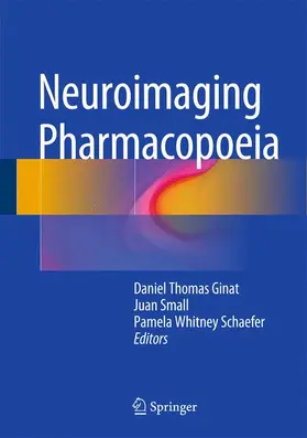 Ginat / Small / Schaefer |  Neuroimaging Pharmacopoeia | Buch |  Sack Fachmedien