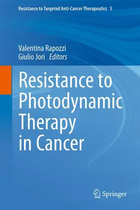 Jori / Rapozzi |  Resistance to Photodynamic Therapy in Cancer | Buch |  Sack Fachmedien