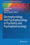 Kumari / Bob / Boutros |  Electrophysiology and Psychophysiology in Psychiatry and Psychopharmacology | eBook | Sack Fachmedien