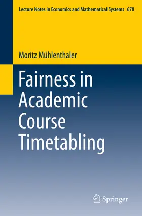 Mühlenthaler | Fairness in Academic Course Timetabling | E-Book | sack.de
