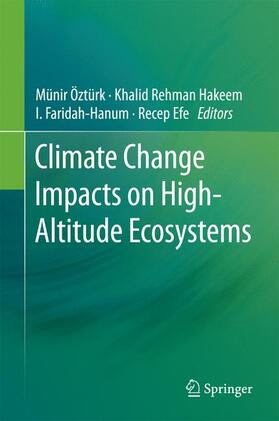 Öztürk / Efe / Hakeem | Climate Change Impacts on High-Altitude Ecosystems | Buch | 978-3-319-12858-0 | sack.de