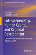Leitão / Baptista |  Entrepreneurship, Human Capital, and Regional Development | Buch |  Sack Fachmedien