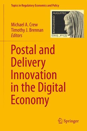 Brennan / Crew | Postal and Delivery Innovation in the Digital Economy | Buch | 978-3-319-12873-3 | sack.de